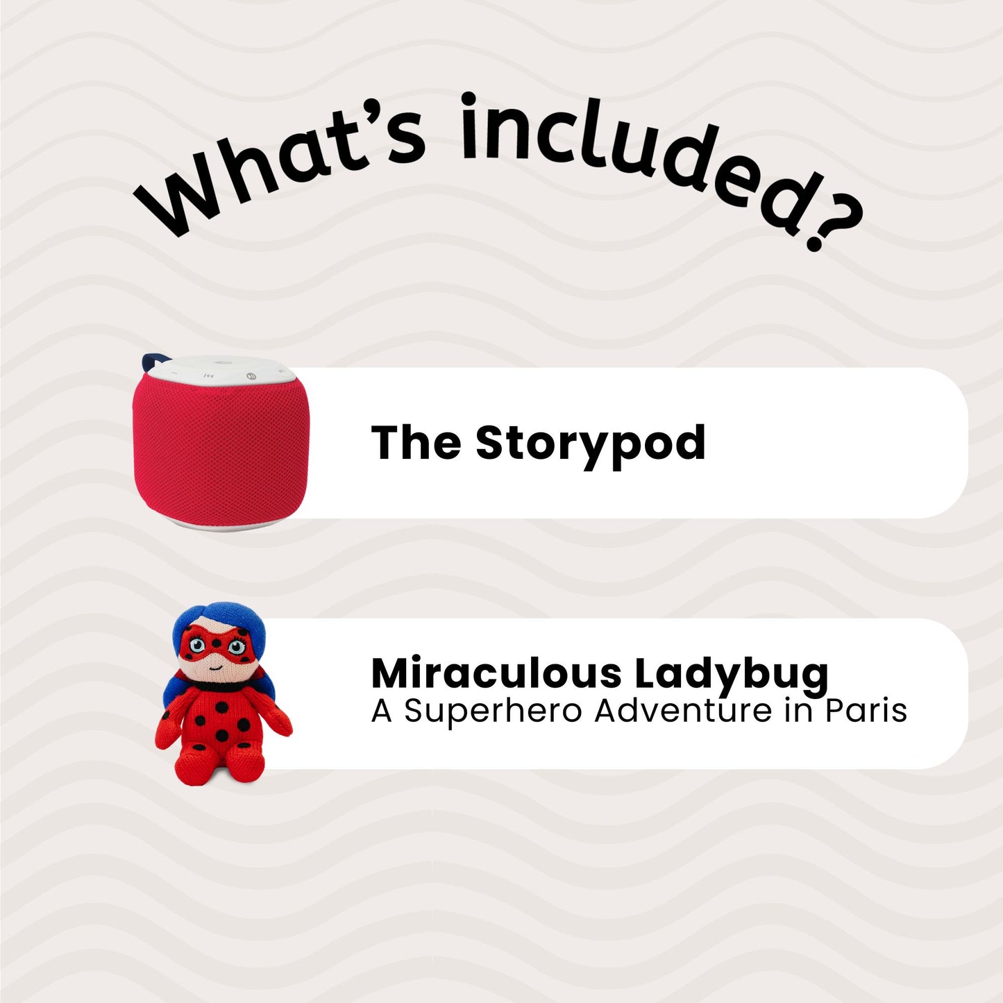 The Storypod featuring Miraculous Ladybug