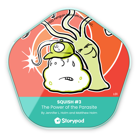 Squish #3: The Power of the Parasite